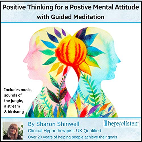 Positive Thinking using Guided Imagery, Meditation, Visualisation & Deep Relaxation CD von Here To Listen Ltd
