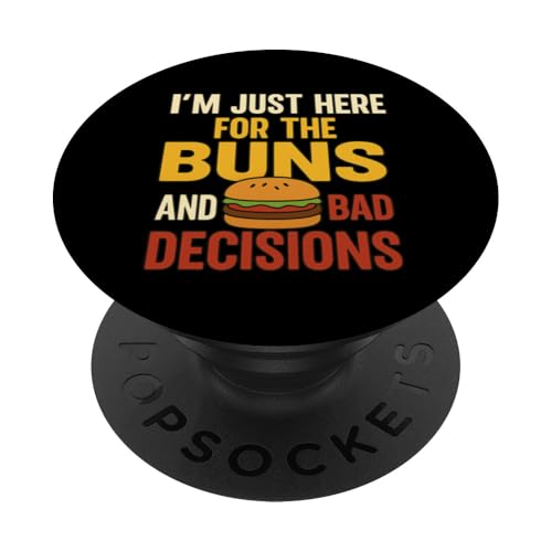Lustiges Burger-Grill-Zitat Tee für Freunde Cousins Grillparty PopSockets Klebender PopGrip Lustiges Burger-Grill-Zitat Tee für Freunde Cousins Grillparty PopSockets Klebender PopGrip von Here for Buns Funny Burger BBQ Cookout Humor Tee