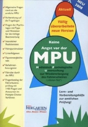 Keine Angst vor der MPU, 1 CD-ROM Medizinisch Psychologische Untersuchung zur Wiedererlangung des Führerscheins ('Idioten-Test'). Lern- und Vorbereitungshilfe zur amtlichen Prüfung! von Hergarten Media