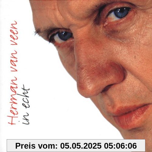 In Echt In Echt von Herman van Veen