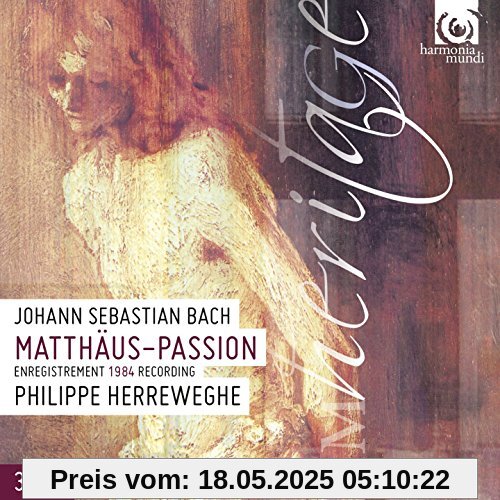 Matthäus-Passion Bwv 244 Matthäus-Passion Bwv 244 von Herreweghe