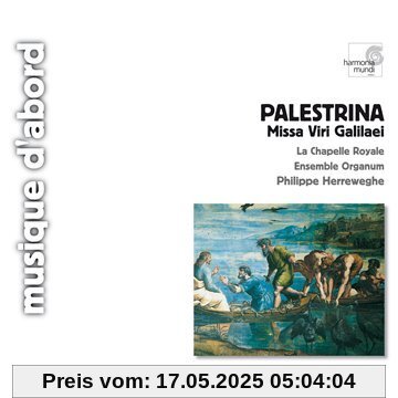 Missa Viri Galilaei Missa Viri Galilaei von Herreweghe