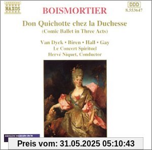 Boismortier: Don Quichotte von Hervé Niquet