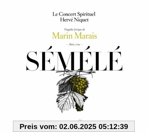 Marin Marais: Sémélé von Hervé Niquet