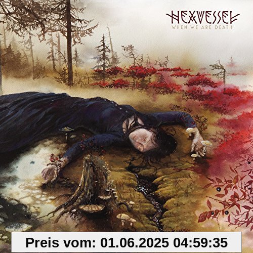 When We Are Death (Mediabook CD mit Bonustrack) von Hexvessel