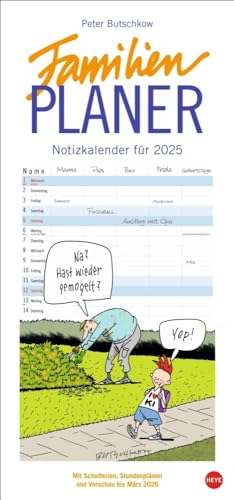 Peter Butschkow: Familienplaner 2025: Cartoon-Familienkalender mit 5 Spalten. Humorvoll illustrierter Familien-Wandkalender mit Schulferien und Stundenplänen. (Familienplaner Heye) von Heye