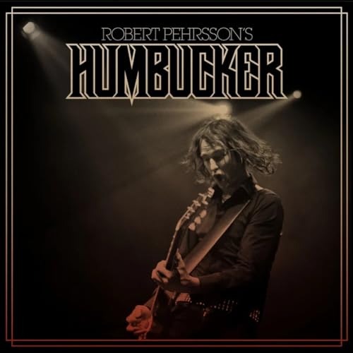 Robert Pehrsson'S Humbucker Robert Pehrsson'S Humbucker von High Roller Records