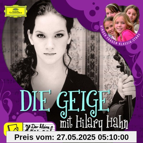 Der kleine Hörsaal: Die Geige mit Hilary Hahn von Hilary Hahn