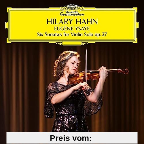 Eugene Ysaye-Six Sonatas For Violin Solo op.27 [Vinyl LP] von Hilary Hahn