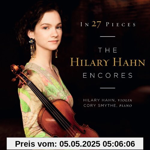 In 27 Pieces: The Hilary Hahn Encores von Hilary Hahn