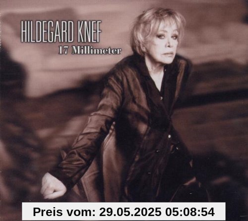 17 Millimeter von Hildegard Knef