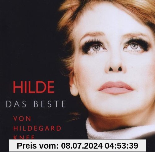 Hilde - Das Beste von Hildegard Knef von Hildegard Knef