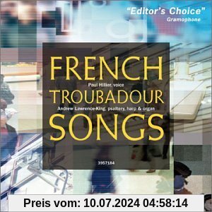 French Troubadour Songs von Hillier