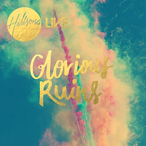 Glorious Ruins [Blu-ray] von Hillsong