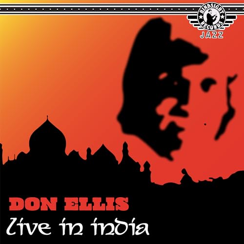Don Ellis - Live at The Jazz India Festival, 1978 Don Ellis - Live at The Jazz India Festival, 1978 von HINDSIGHT RECORDS
