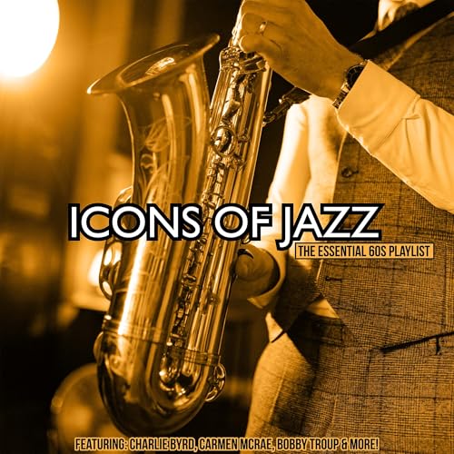 Icons of Jazz: The Essential 60s Playlist (Various Artists) von Hindsight Records