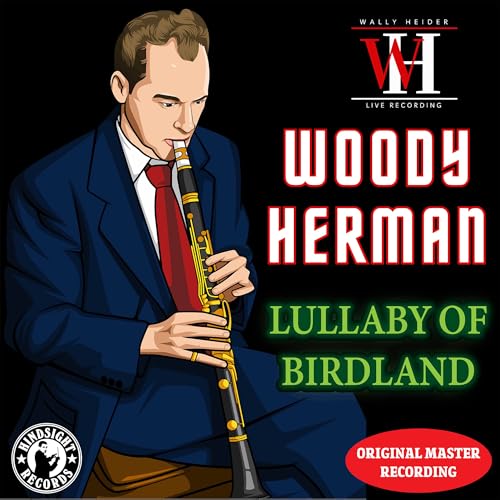 Lullaby of Birdland - The Wally Heider Recordings Lullaby of Birdland - The Wally Heider Recordings von Hindsight Records