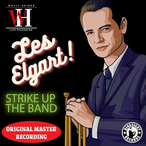 Strike Up the Band - The Wally Heider Recordings Strike Up the Band - The Wally Heider Recordings von Hindsight Records
