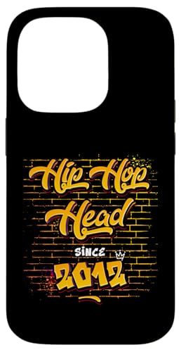 Hip-Hop Head Since 2012 - 13 Years of Fresh Beats Hülle für iPhone 14 Pro von Hip Hop Head for Old School Hip Hop Lover