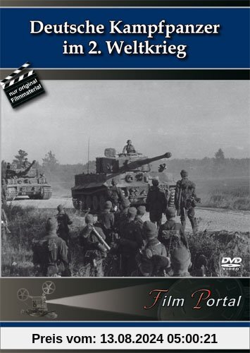 Deutsche Kampfpanzer im 2. Weltkrieg von History Films