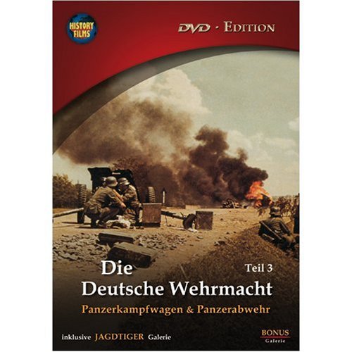 Die Deutsche Wehrmacht, Teil 3: Panzerkampfwagen & Panzerabwehr (DVD - Edition) von History Films