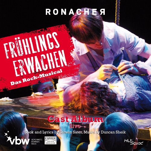 Frühlings Erwachen (Spring Awakening) - Das Rock Musical von HitSquad