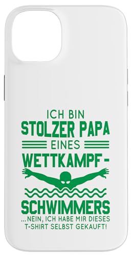 Stolzer Papa Wettkampfschwimmer Geschenk dunkelgrün Hülle für iPhone 14 Plus Stolzer Papa Wettkampfschwimmer Geschenk dunkelgrün Hülle für iPhone 14 Plus von Hito & Ece Family Love