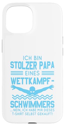 Stolzer Papa Wettkampfschwimmer Geschenk hellblau Hülle für iPhone 15 Stolzer Papa Wettkampfschwimmer Geschenk hellblau Hülle für iPhone 15 von Hito & Ece Family Love