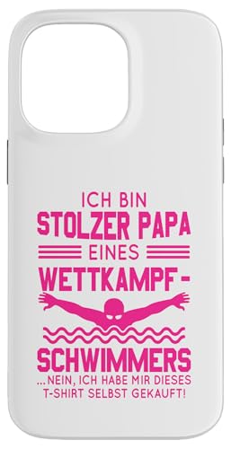 Stolzer Papa Wettkampfschwimmer Geschenk pink voll Hülle für iPhone 14 Pro Max Stolzer Papa Wettkampfschwimmer Geschenk pink voll Hülle für iPhone 14 Pro Max von Hito & Ece Family Love
