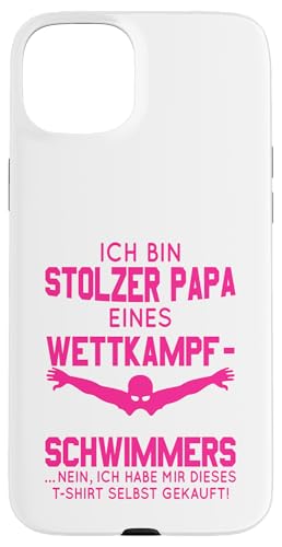 Stolzer Papa Wettkampfschwimmer Geschenk pink weiß Hülle für iPhone 15 Plus Stolzer Papa Wettkampfschwimmer Geschenk pink weiß Hülle für iPhone 15 Plus von Hito & Ece Family Love