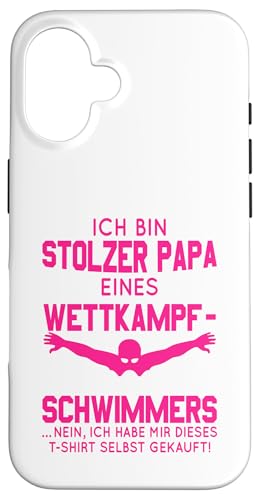 Stolzer Papa Wettkampfschwimmer Geschenk pink weiß Hülle für iPhone 16 Stolzer Papa Wettkampfschwimmer Geschenk pink weiß Hülle für iPhone 16 von Hito & Ece Family Love