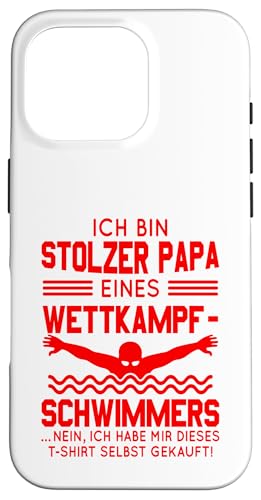 Stolzer Papa Wettkampfschwimmer Geschenk rot Hülle für iPhone 16 Pro Stolzer Papa Wettkampfschwimmer Geschenk rot Hülle für iPhone 16 Pro von Hito & Ece Family Love