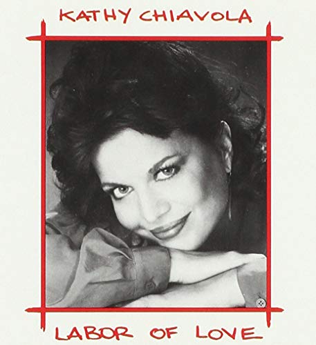 Kathy Chiavola - Labor Of Love von Hitsound