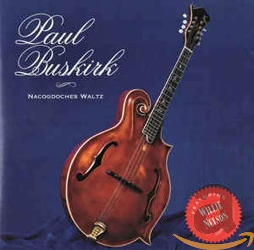 Paul Featuring Willie Nelson Buskirk - Nacogdoches Waltz Paul Featuring Willie Nelson Buskirk - Nacogdoches Waltz von Hitsound