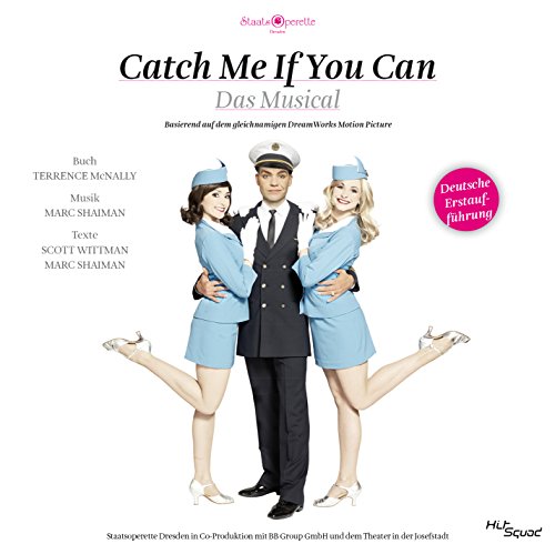Catch me if you can - Das Musical - Deutsche Erstaufführung von Hitsquad Records (Alive)