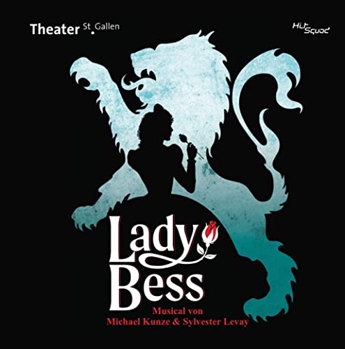 Lady Bess - Das Musical von Hitsquad Records (Alive)