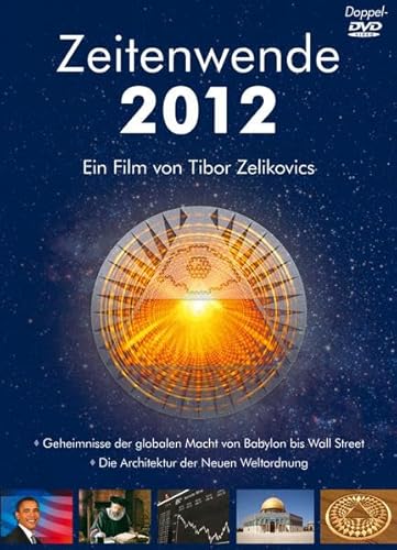 Zeitenwende 2012, 2 DVDs: Geheimnisse der globalen Macht von Babylon bis Wall Street. Die Architektur der Neuen Weltordnung Zeitenwende 2012, 2 DVDs: Geheimnisse der globalen Macht von Babylon bis Wall Street. Die Architektur der Neuen Weltordnung von Nietsch Hans Verlag