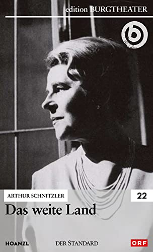 Das weite Land / Arthur Schnitzler Das weite Land / Arthur Schnitzler von Hoanzl, Wien