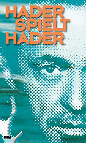 Hader spielt Hader 2010 Hader spielt Hader 2010 von Hoanzl, Wien