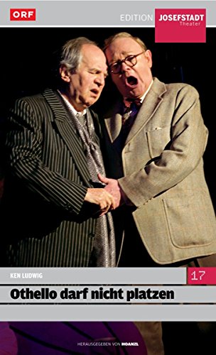 Othello darf nicht platzen (Ken Ludwig) - Edition Josefstadt von Hoanzl, Wien