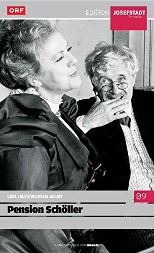 Pension Schöller/ Carl Laufs, Wilhelm Jacoby Pension Schöller/ Carl Laufs, Wilhelm Jacoby von Hoanzl, Wien