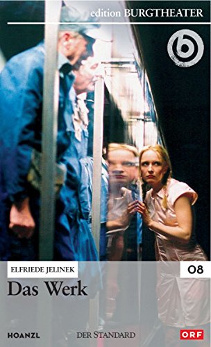 Das Werk / Elfriede Jelinek von Hoanzl