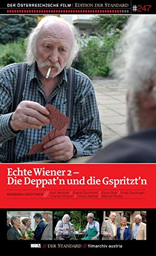 Echte Wiener 2: Die Deppat'n und die Gspritzt'n von Hoanzl