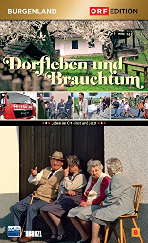 Edition Burgenland - Dorfleben und Brauchtum von Hoanzl