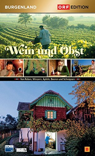 Edition Burgenland - Wein und Obst Edition Burgenland - Wein und Obst von Hoanzl
