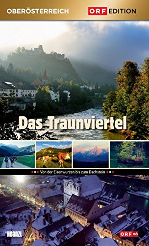 Edition Oberösterreich: Das Traunviertel von Hoanzl