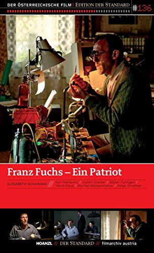 Franz Fuchs - Ein Patriot von Hoanzl