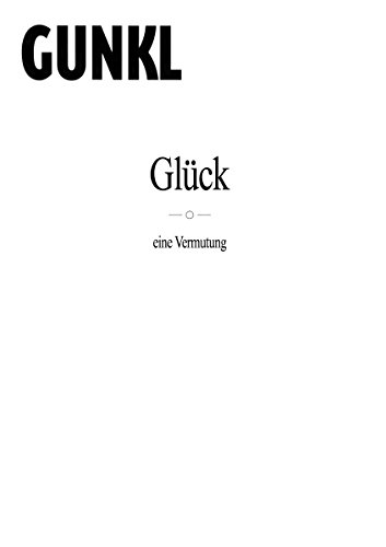 Glück - Eine Vermutung von Hoanzl