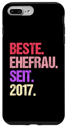 Hülle für iPhone 7 Plus/8 Plus Valentinstag Beste Ehefrau Seit 2017 von Hochzeit Verheiratet Hochzeitstag Geschenk