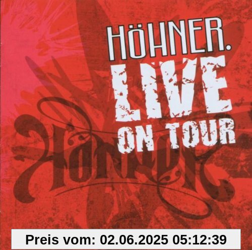 Höhner Live on Tour Höhner Live on Tour von Höhner